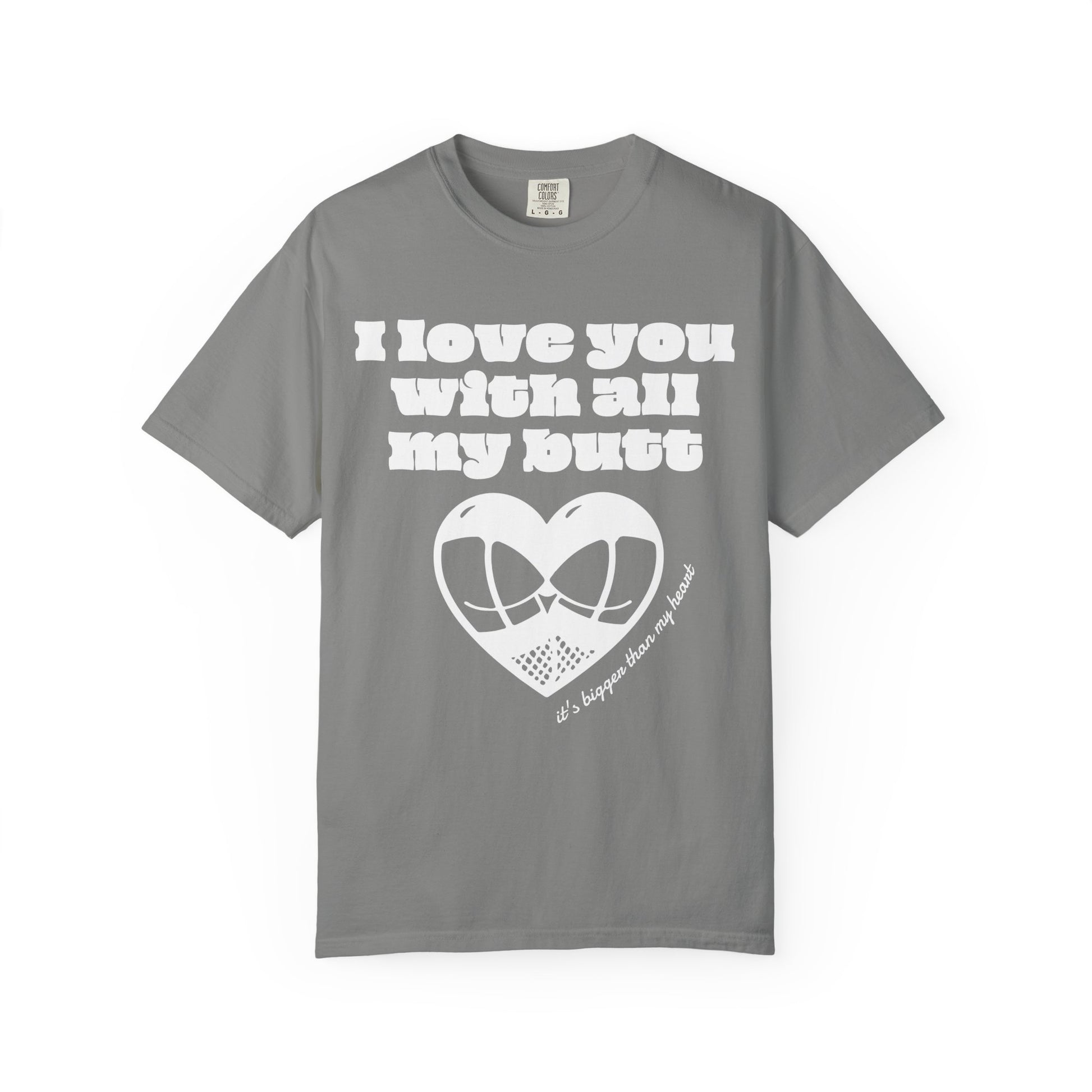 Big Butt Big Love T-Shirt - Neon Vixen Collection