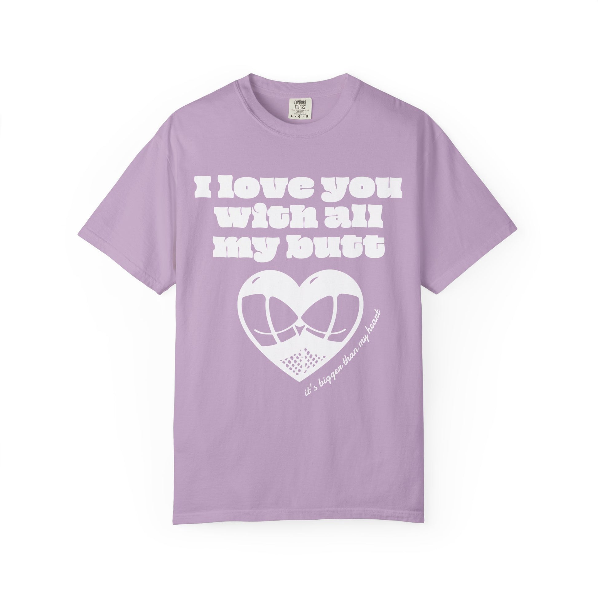 Big Butt Big Love T-Shirt - Neon Vixen Collection