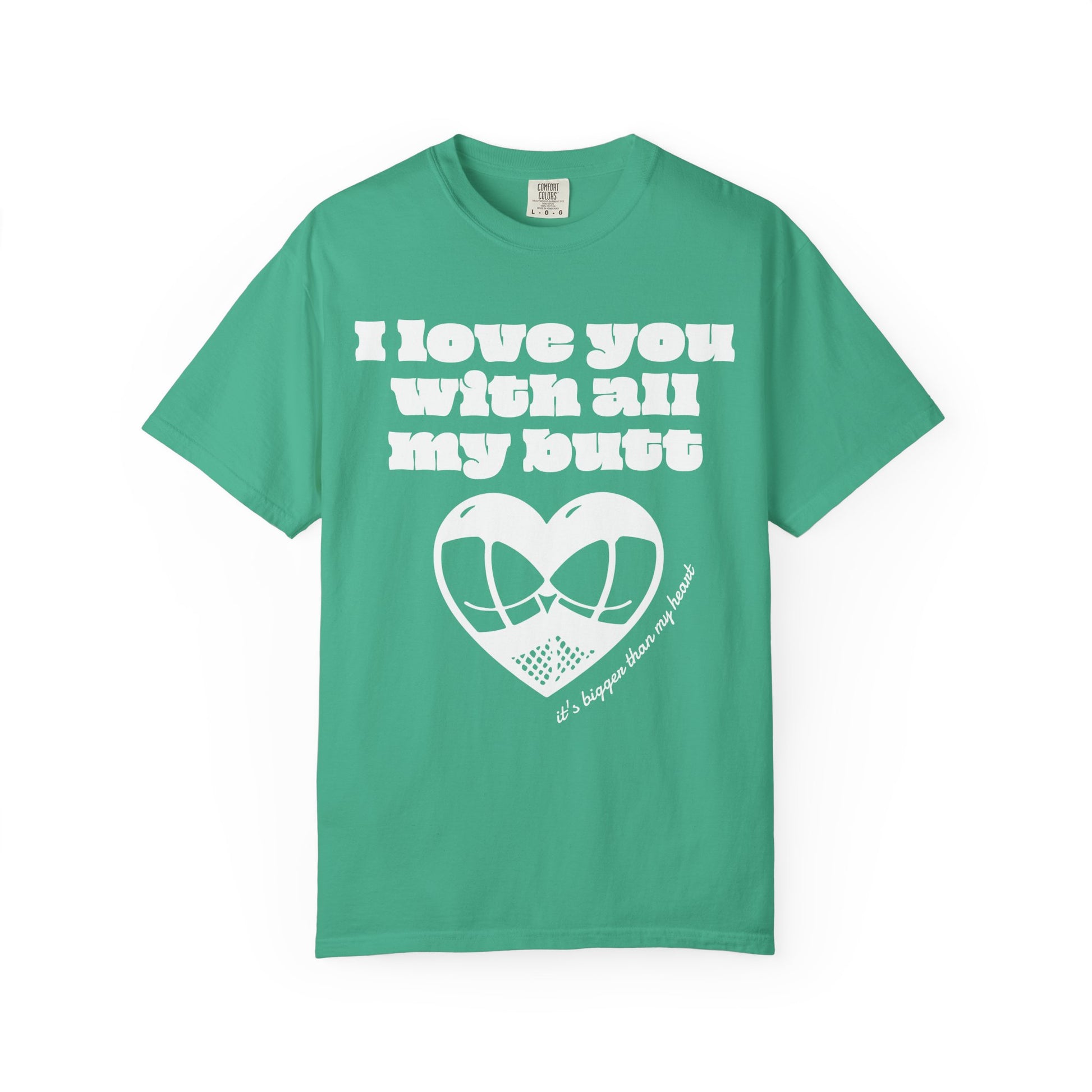 Big Butt Big Love T-Shirt - Neon Vixen Collection